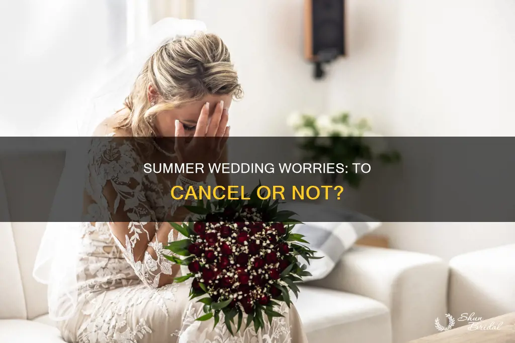 will I have to cancel my wedding in june