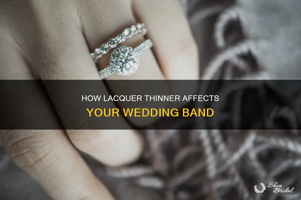 will lacquer thinner ruin my wedding band