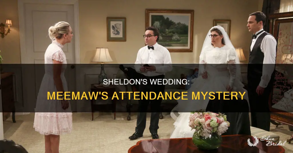 will meemaw be at sheldons wedding