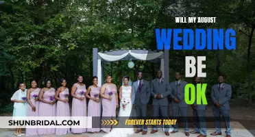 August Wedding Woes: Will My Big Day Be Okay?