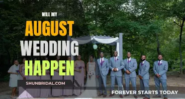 August Wedding: Will My Dream Day Happen?