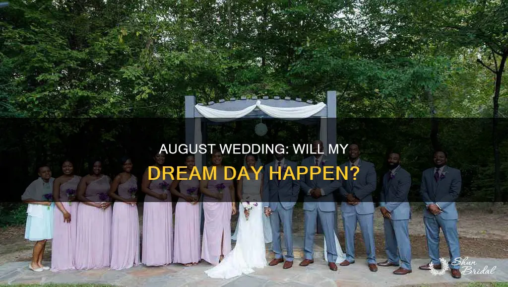 will my august wedding happen