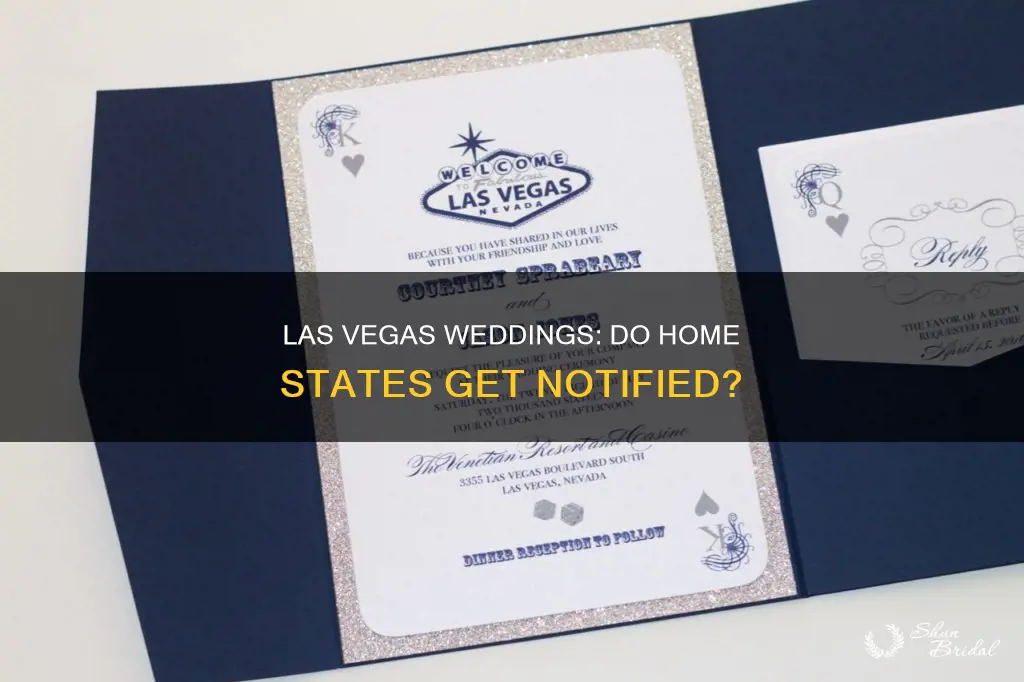 will my home state be notified of my vegas wedding
