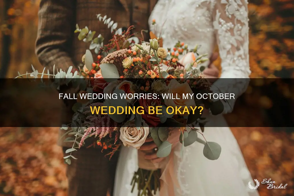 will my october wedding be ok