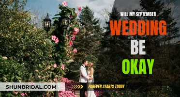 September Wedding Worries: Will It Be Okay?