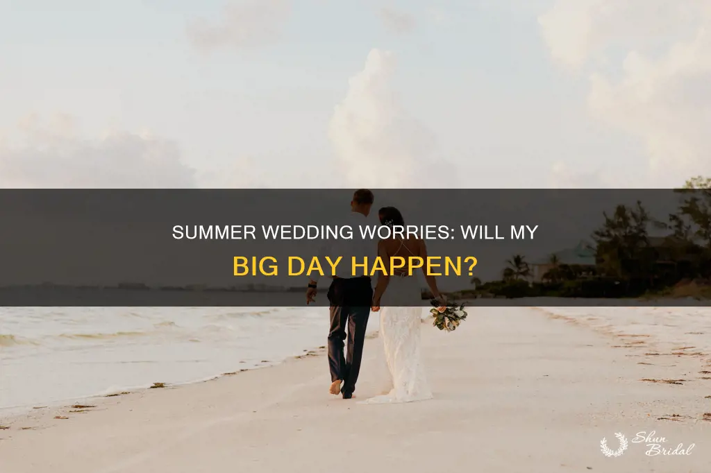 will my summer wedding happen