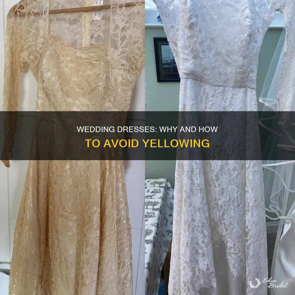 will my wedding dress turn yellow