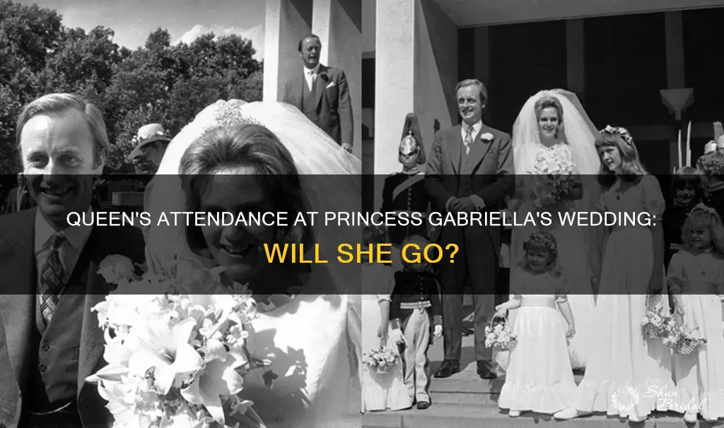 will queen attend gabriella wedding
