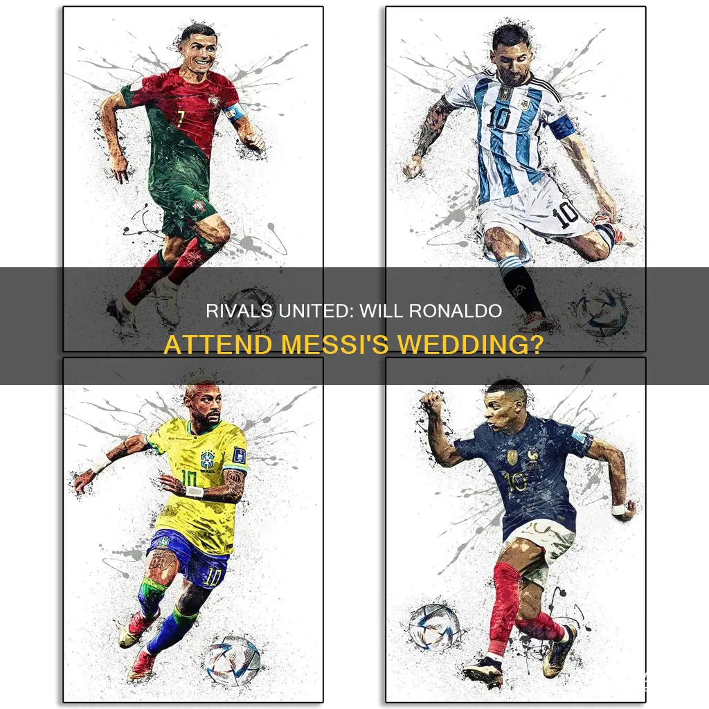 will ronaldo attend messi wedding