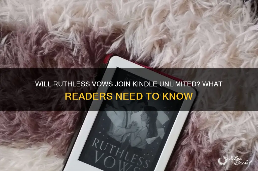 will ruthless vows be on kindle unlimited