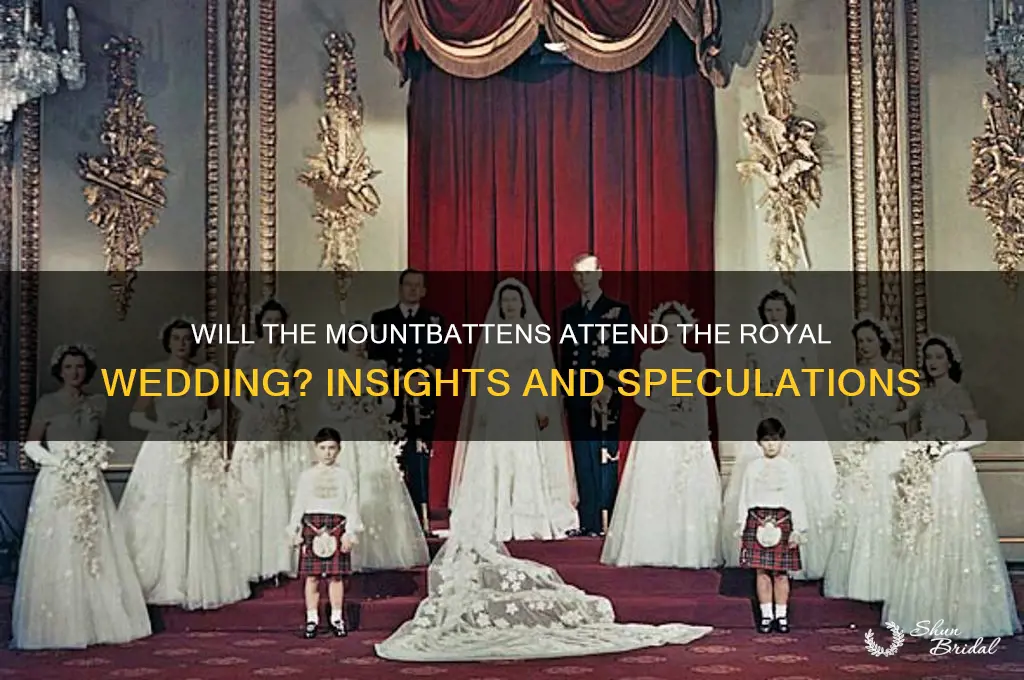 will the mountbattenms attend the royal wedding