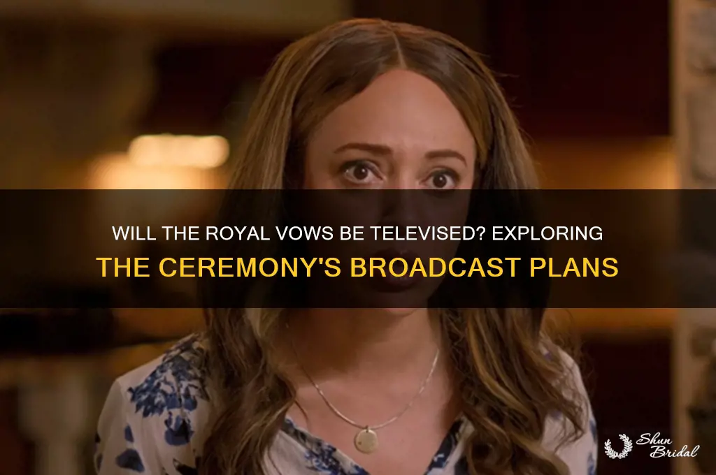 will the royal vows be televised