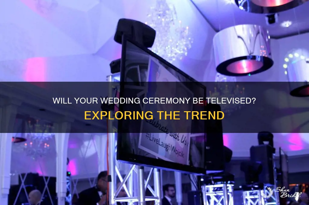 will wedding ceremony be televised