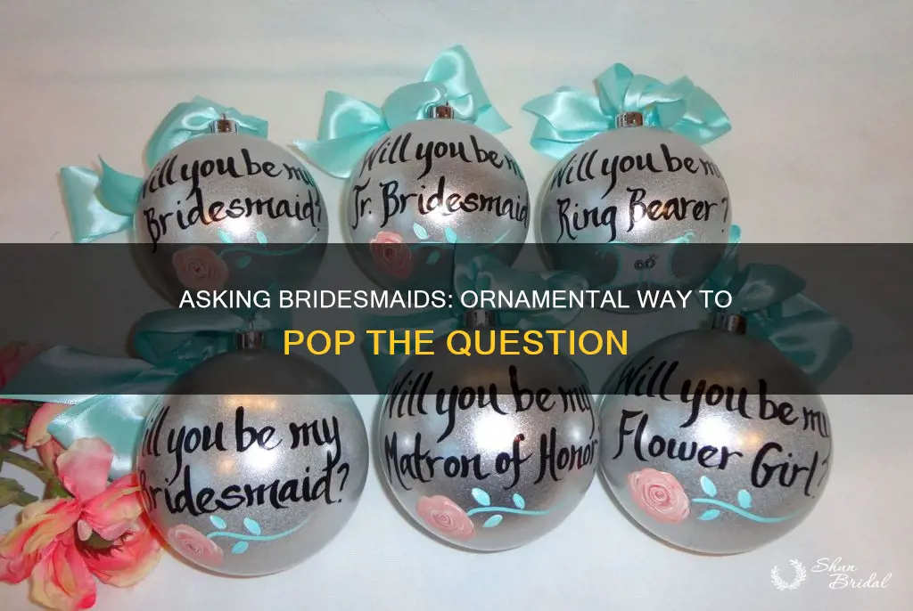 will you be my bridesmaide ornament