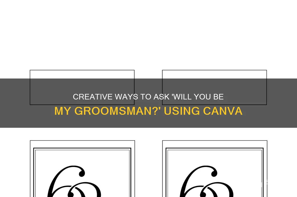 will you be my groomsman canva