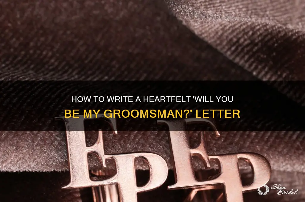 will you be my groomsman letter
