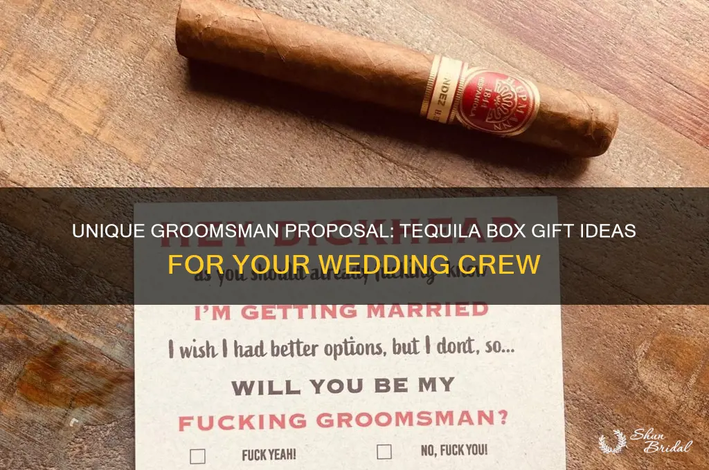 will you be my groomsman tequila box
