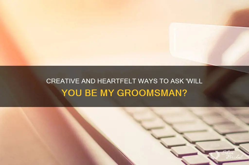 will you be my groomsman wording