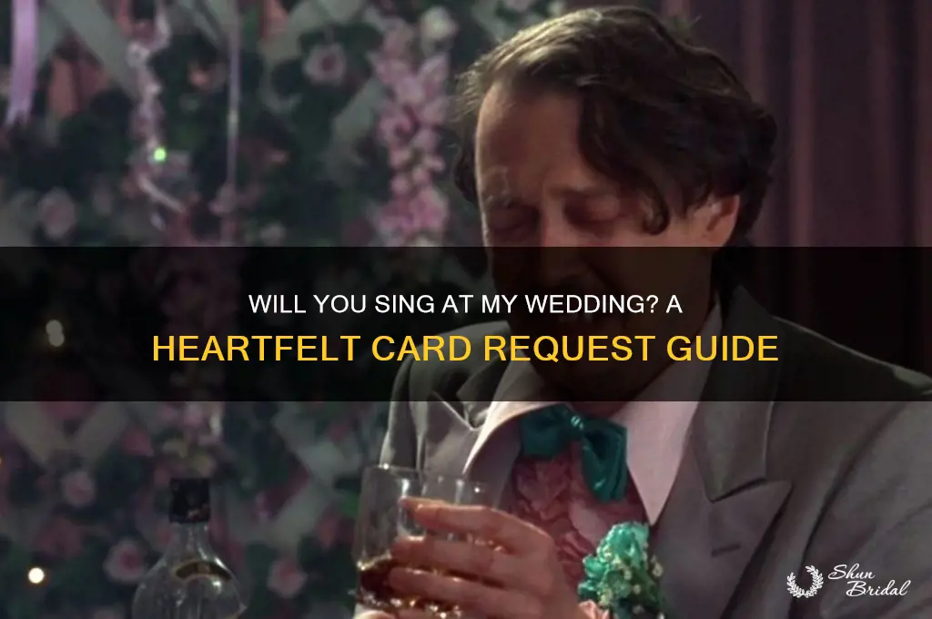 will you sing at my wedding card