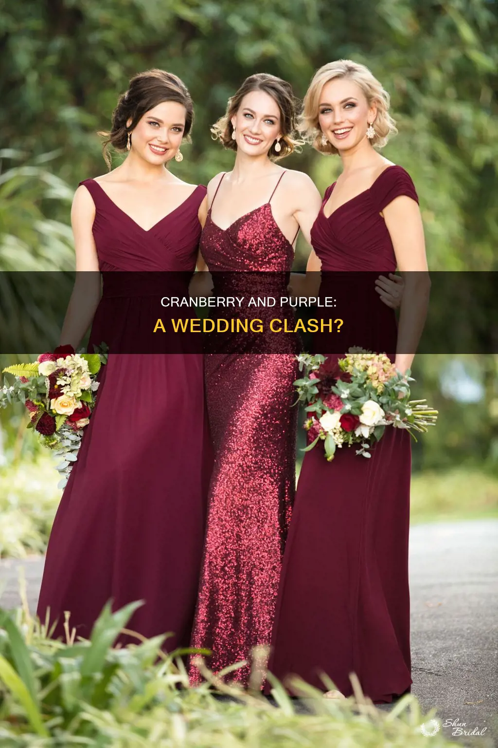 would a dark cranberry dress clash with purple bridesmaids