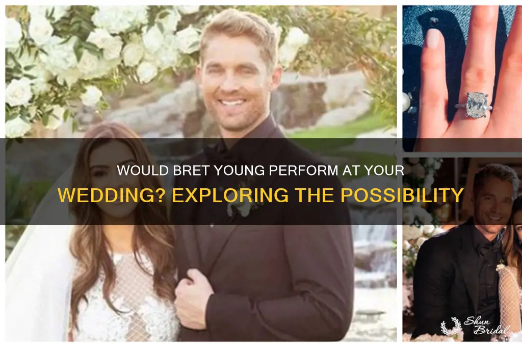 would bretyoung play for my wedding