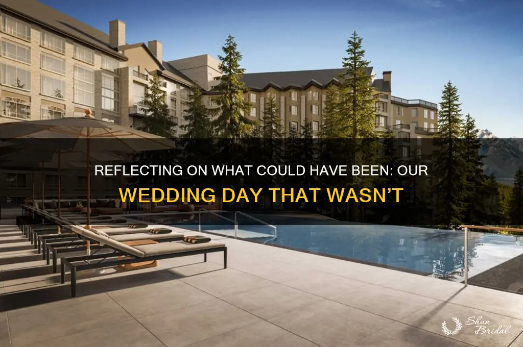 would have been our wedding day