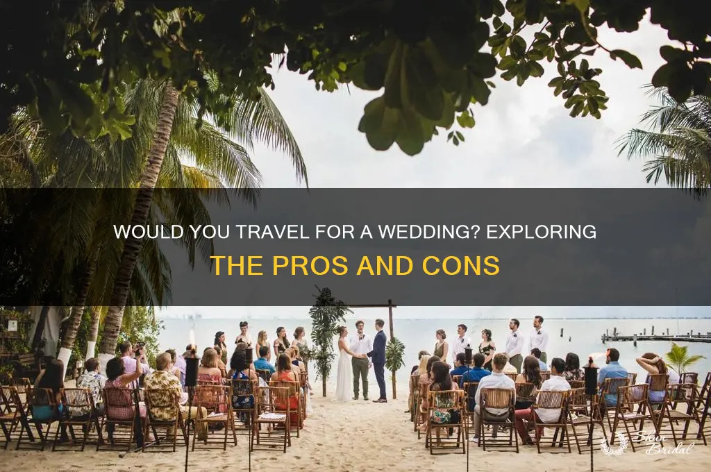 would people travel for a wedding