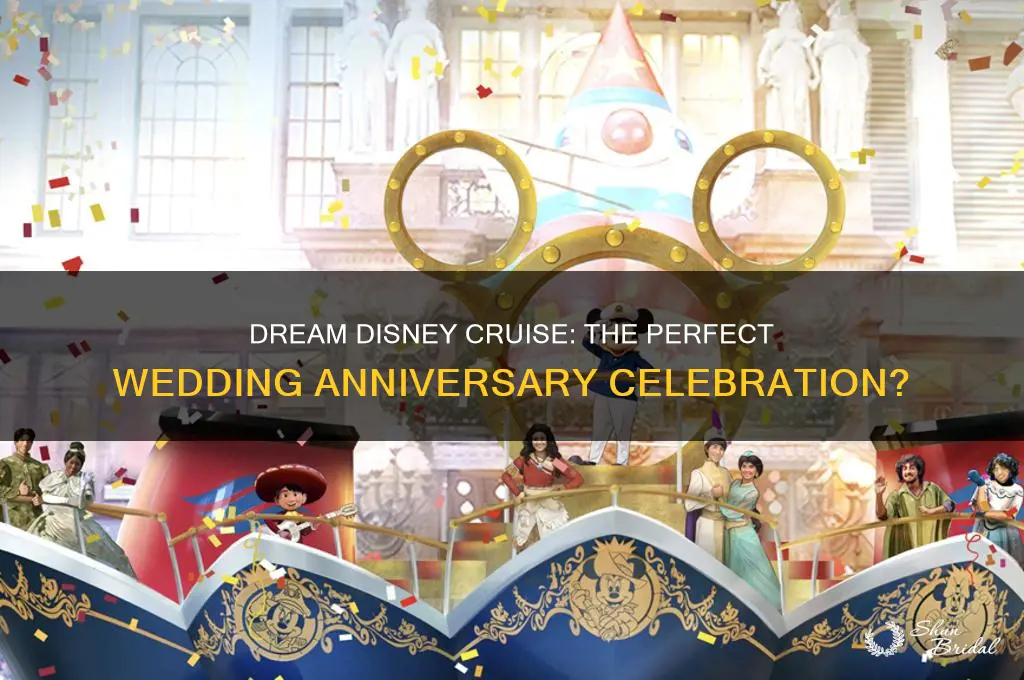would the dream disney cruise celebrate wedding anniversary
