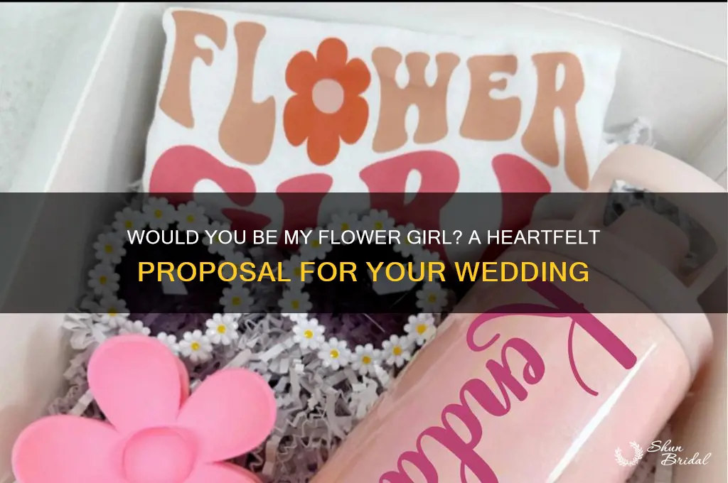 would you be my flower girl